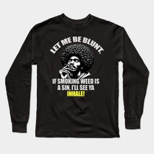 Smoking Weed Blunt African American Man Marijuana Long Sleeve T-Shirt